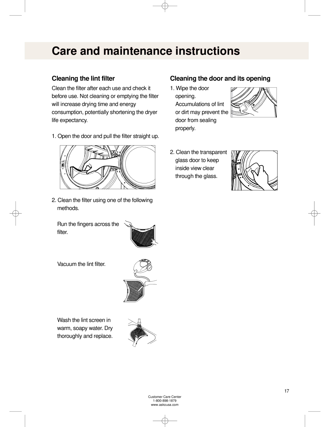 Asko TL751XXL operating instructions Care and maintenance instructions, Cleaning the door and its opening 