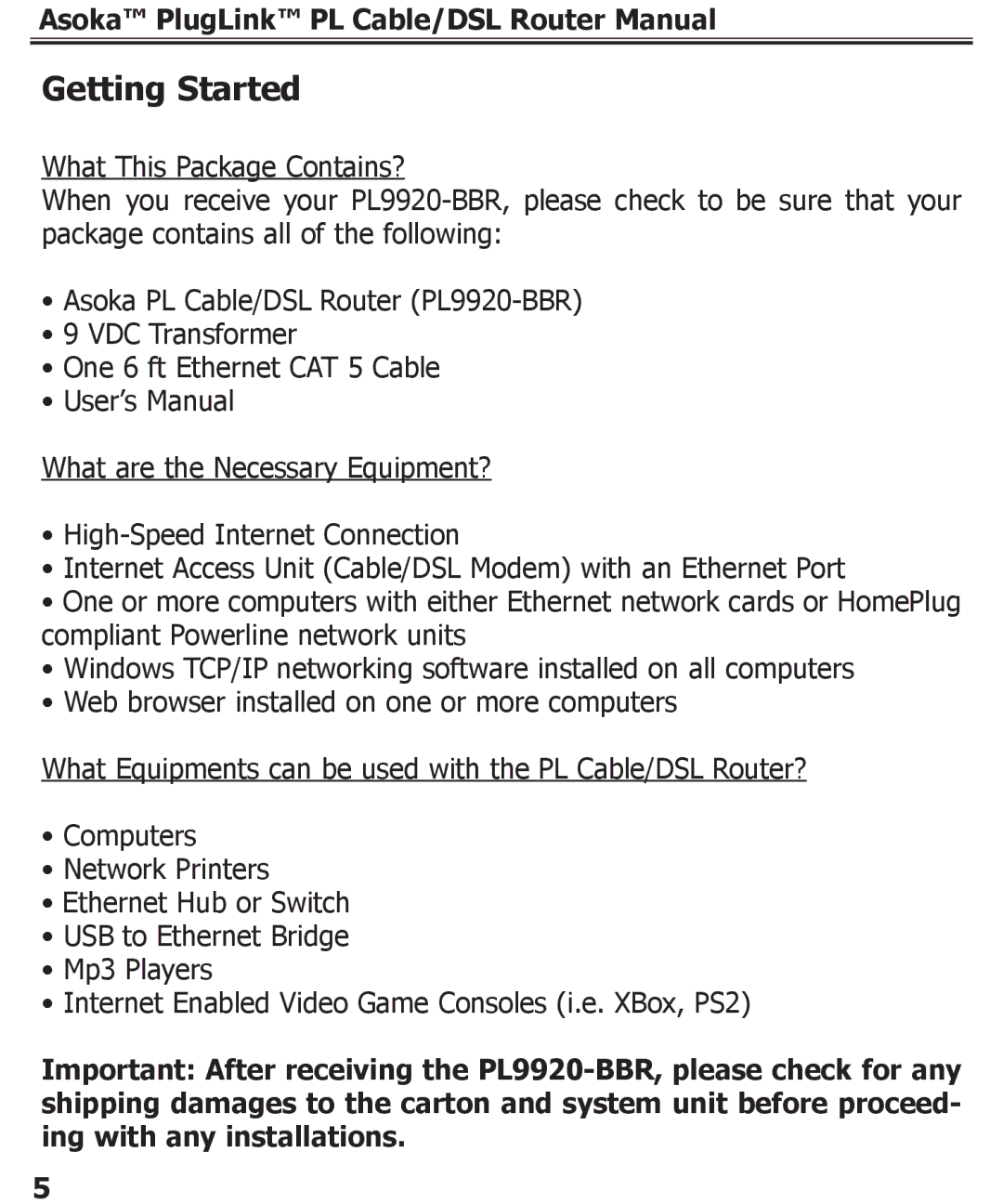 Asoka PL9920-BBR specifications Getting Started 