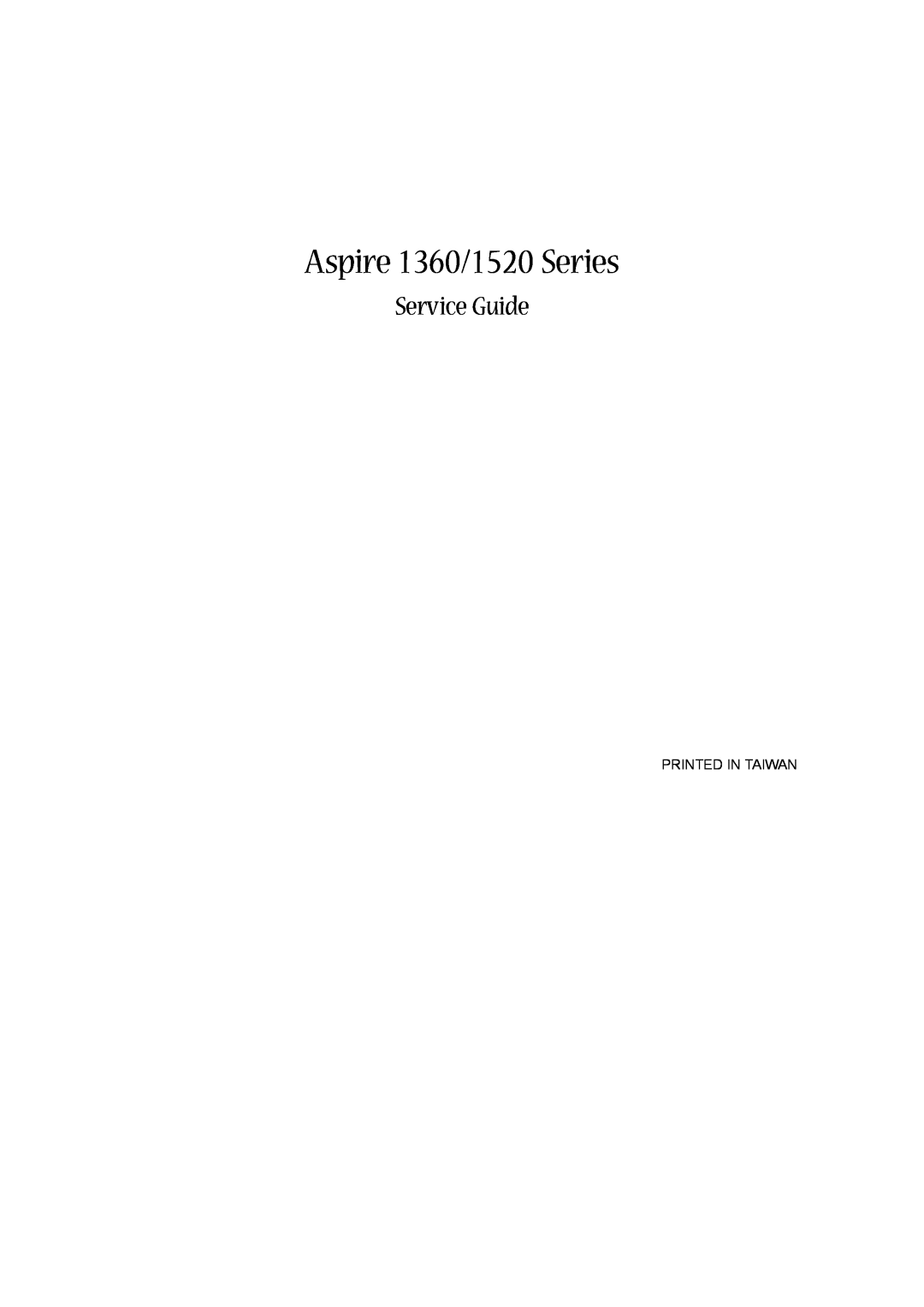 Aspire Digital manual Aspire 1360/1520 Series, Service Guide 