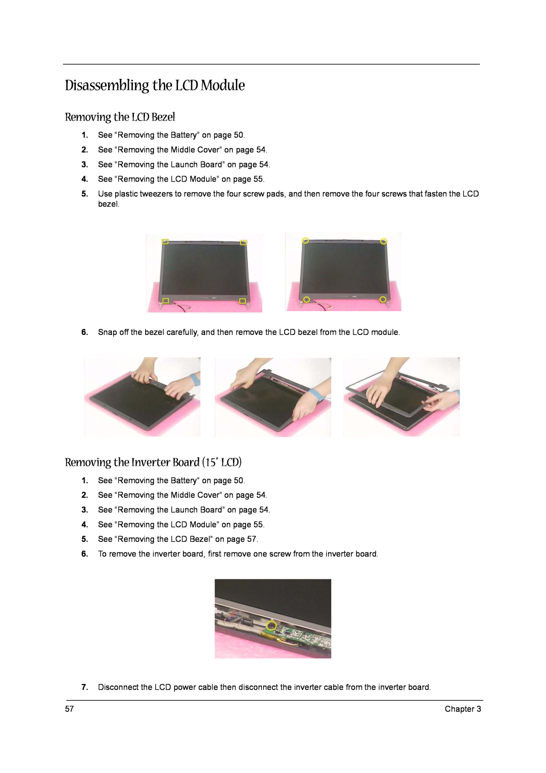 Aspire Digital 1520, 1360 manual Disassembling the LCD Module, Removing the LCD Bezel, Removing the Inverter Board 15” LCD 