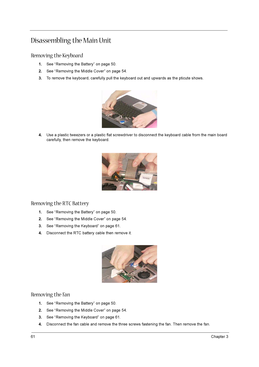 Aspire Digital 1660 manual Disassembling the Main Unit, Removing the Keyboard, Removing the RTC Battery, Removing the Fan 