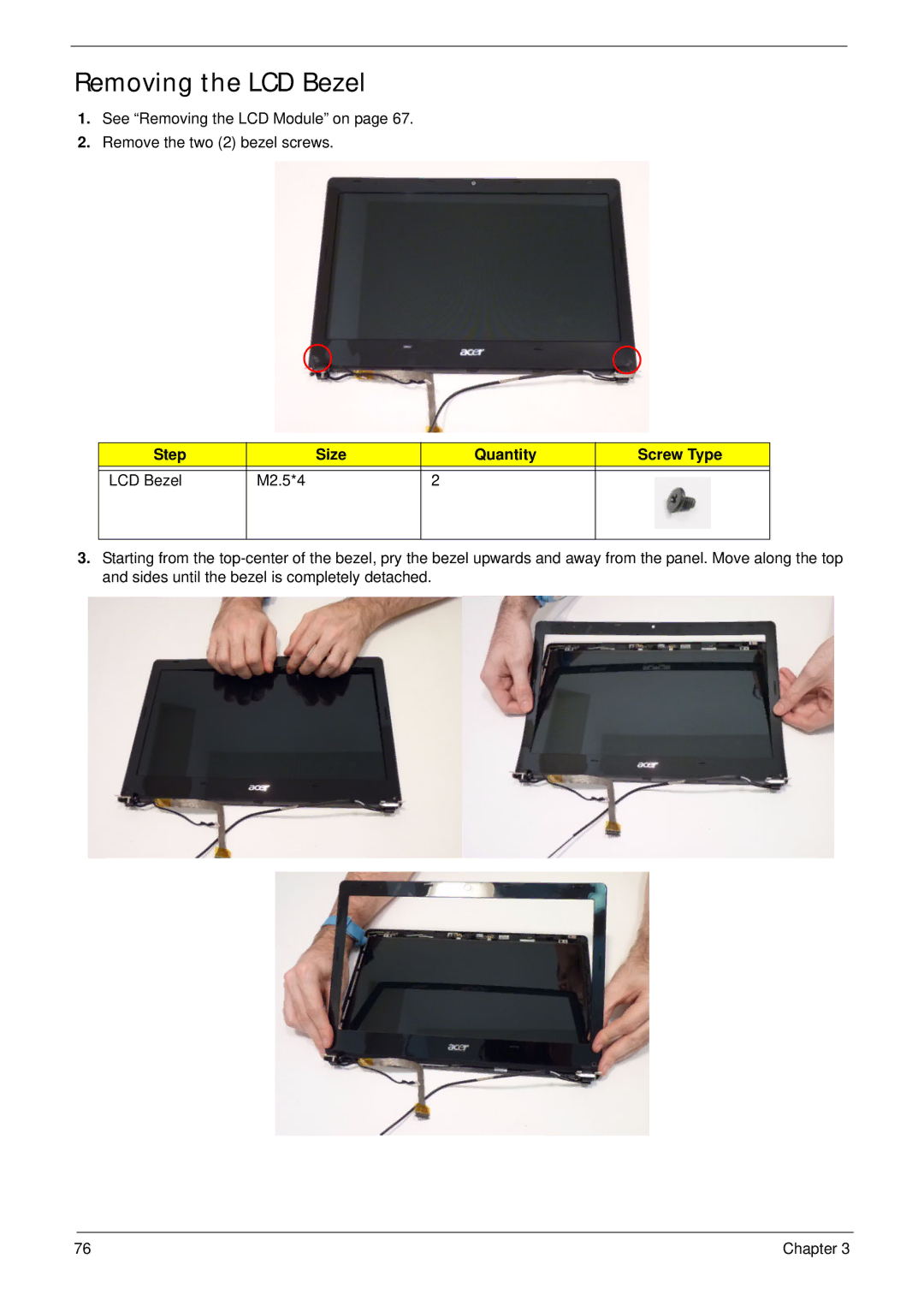 Aspire Digital 4625G manual Removing the LCD Bezel, Step Size Quantity Screw Type LCD Bezel M2.5*4 