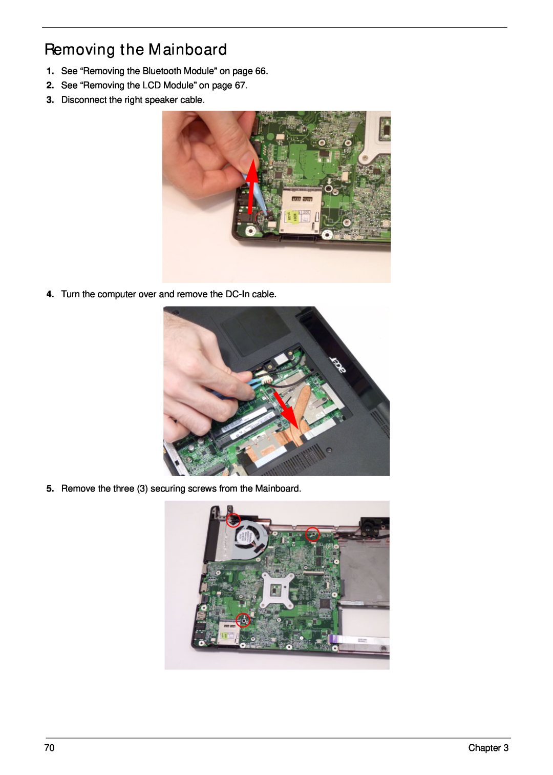 Aspire Digital 4625G manual Removing the Mainboard, See “Removing the Bluetooth Module” on page, Chapter 