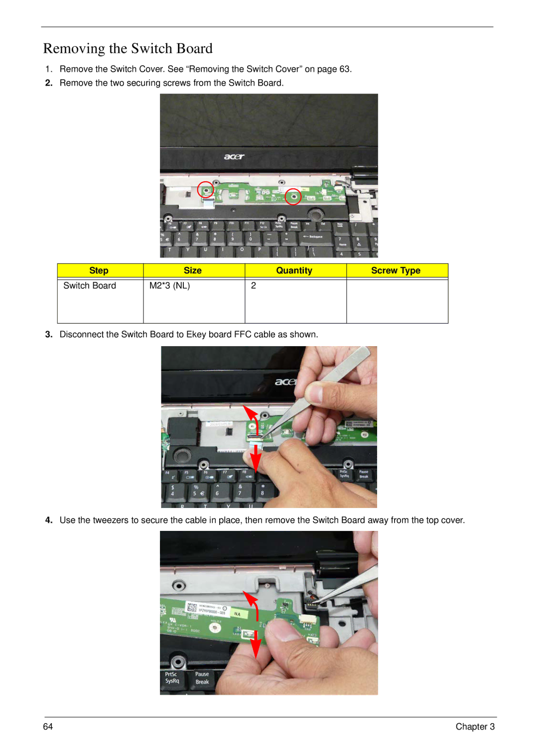 Aspire Digital 7730G manual Removing the Switch Board, Step Size Quantity Screw Type Switch Board M2*3 NL 