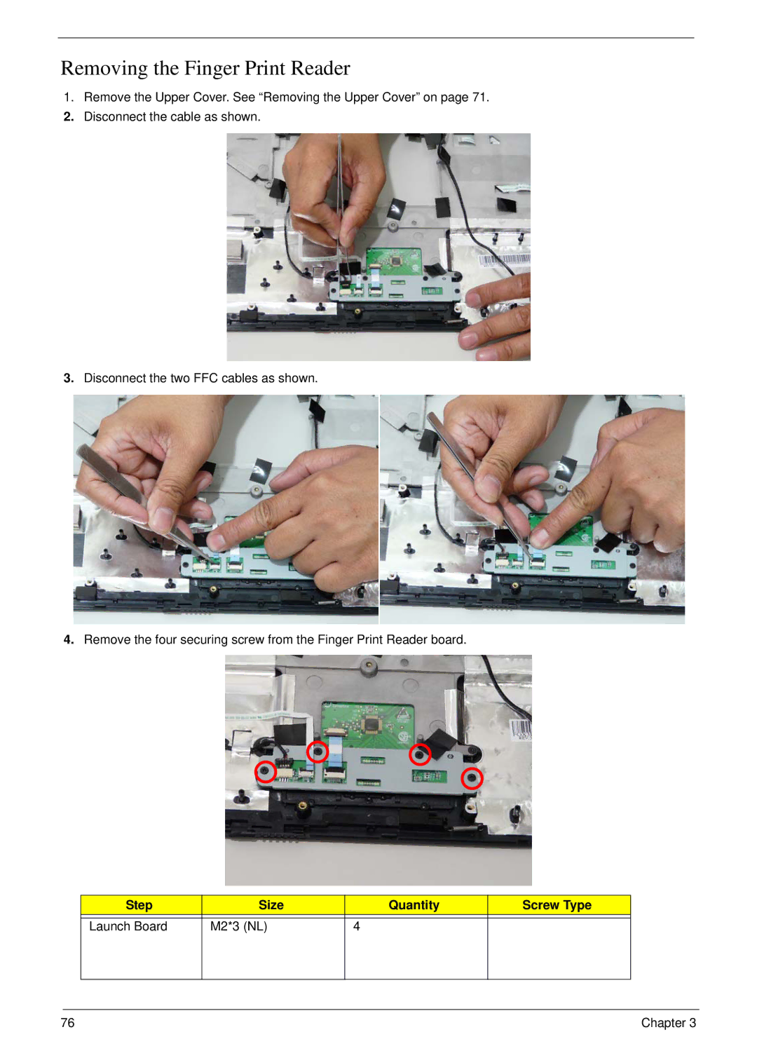 Aspire Digital 7730G manual Removing the Finger Print Reader, Step Size Quantity Screw Type Launch Board M2*3 NL 