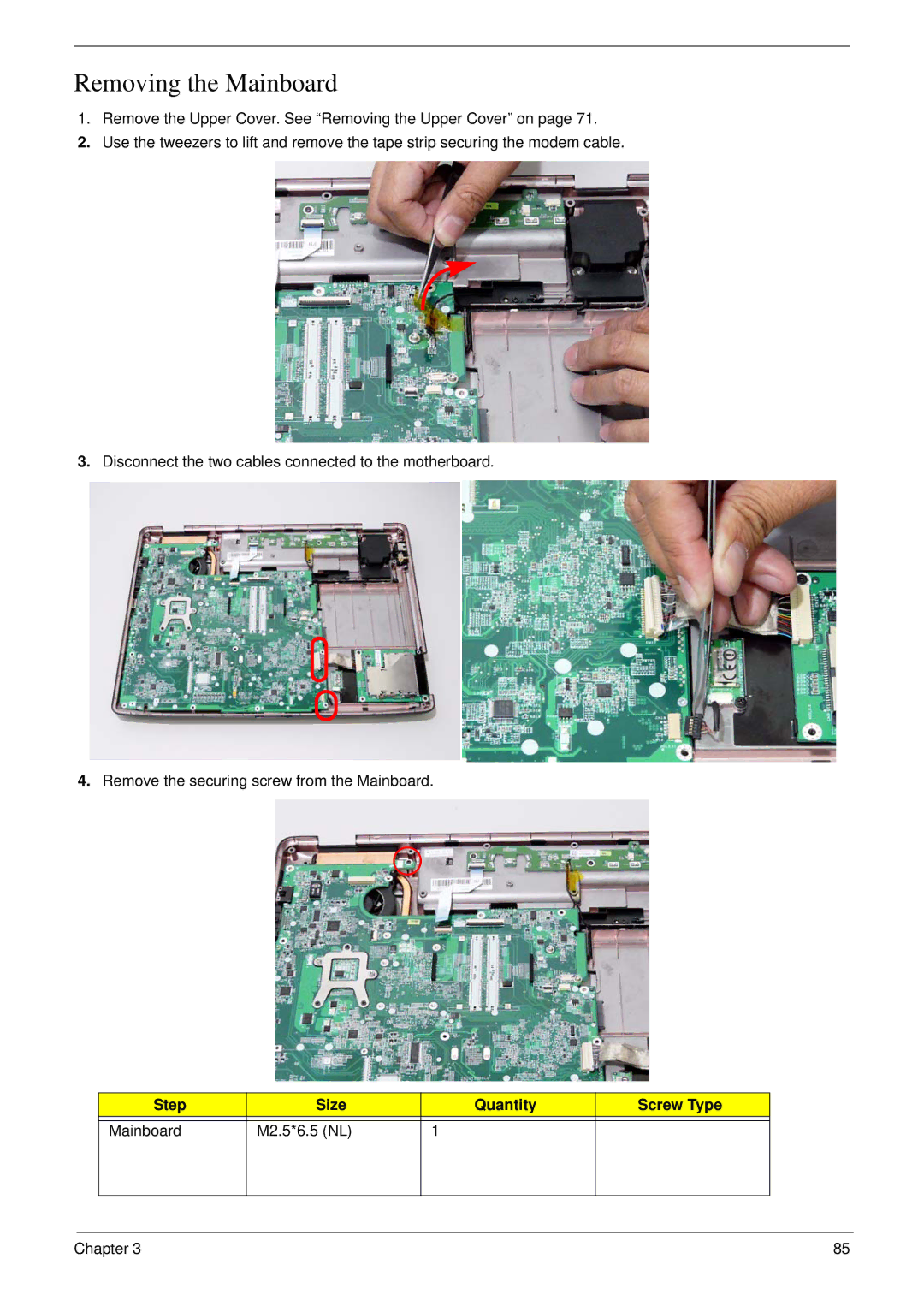 Aspire Digital 7730G manual Removing the Mainboard, Step Size Quantity Screw Type Mainboard M2.5*6.5 NL 