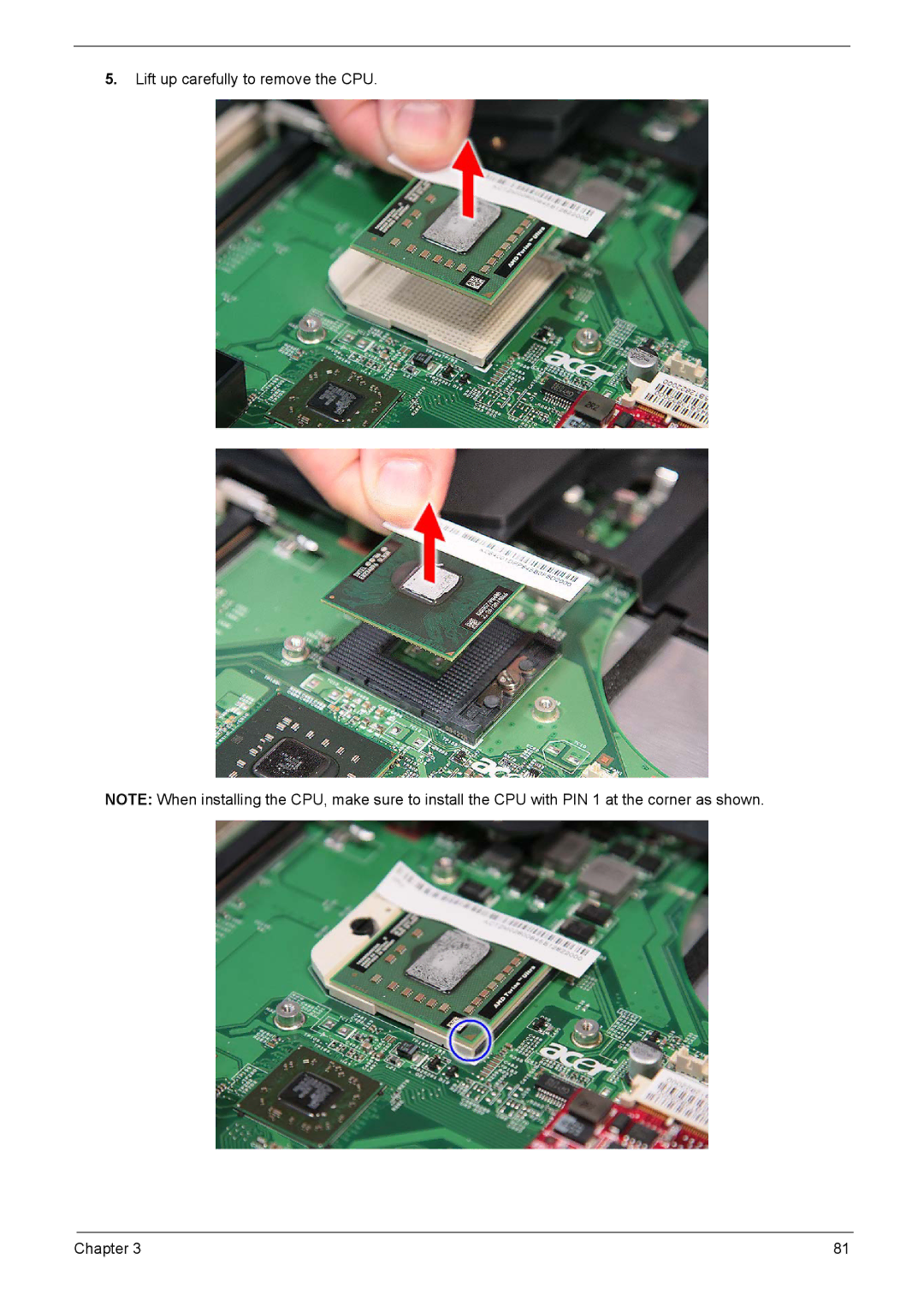 Aspire Digital 8735G, 8735ZG manual Lift up carefully to remove the CPU Chapter 