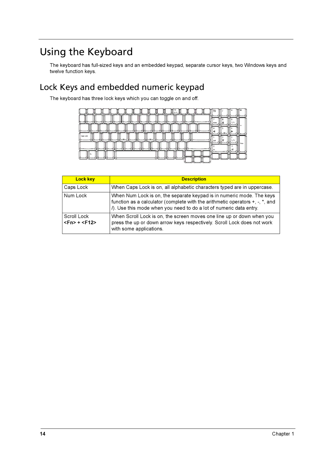 Aspire Digital 8930 manual Using the Keyboard, Lock Keys and embedded numeric keypad 