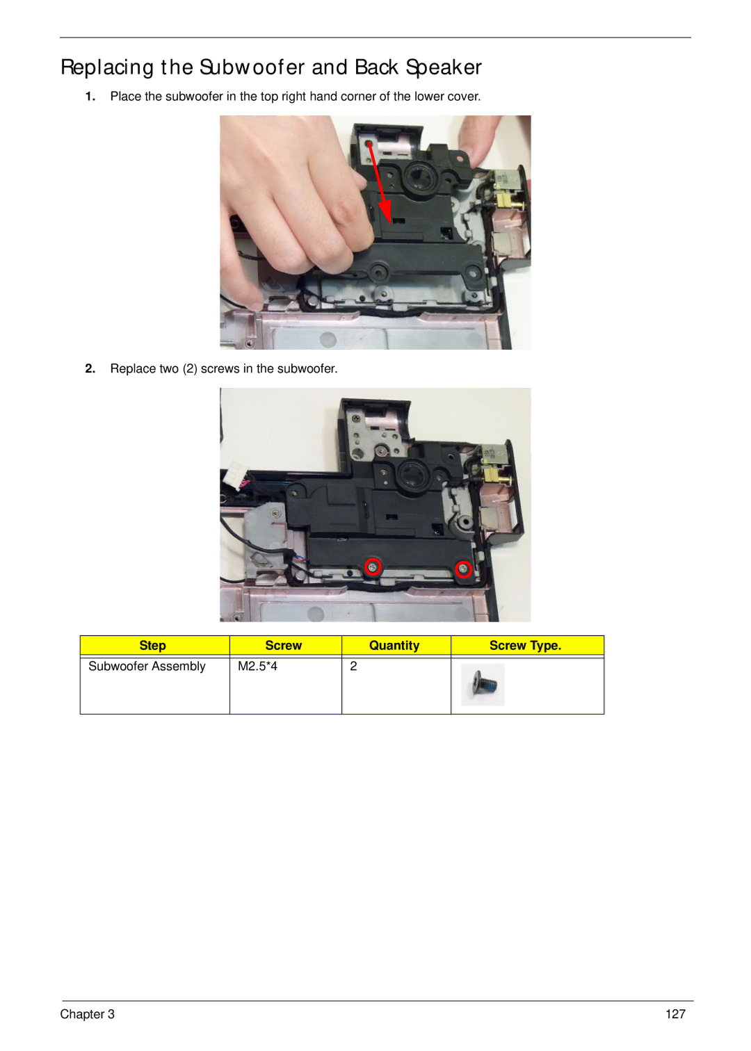 Aspire Digital 8943G Replacing the Subwoofer and Back Speaker, Step Screw Quantity Screw Type Subwoofer Assembly M2.5*4 