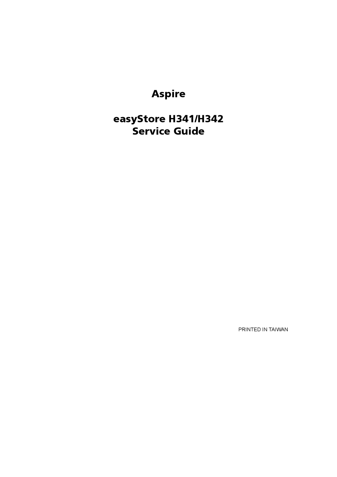 Aspire Digital manual Aspire EasyStore H341/H342 Service Guide 