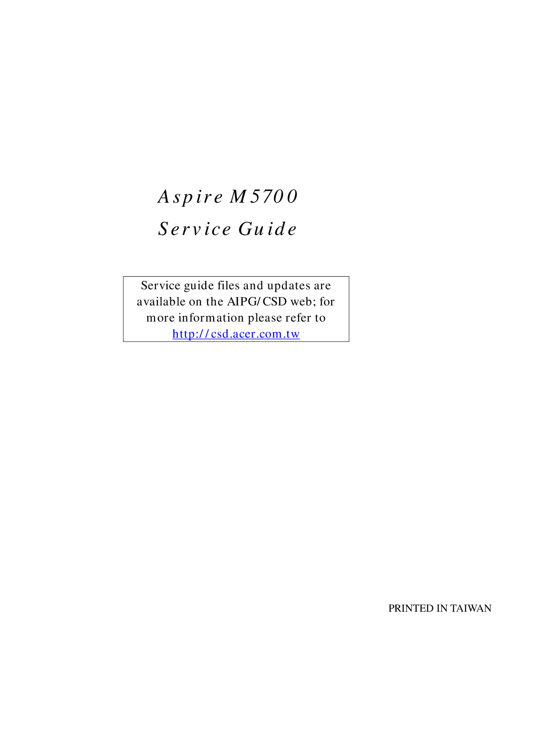 Aspire Digital M 5700 manual Aspire M5700 Service Guide 