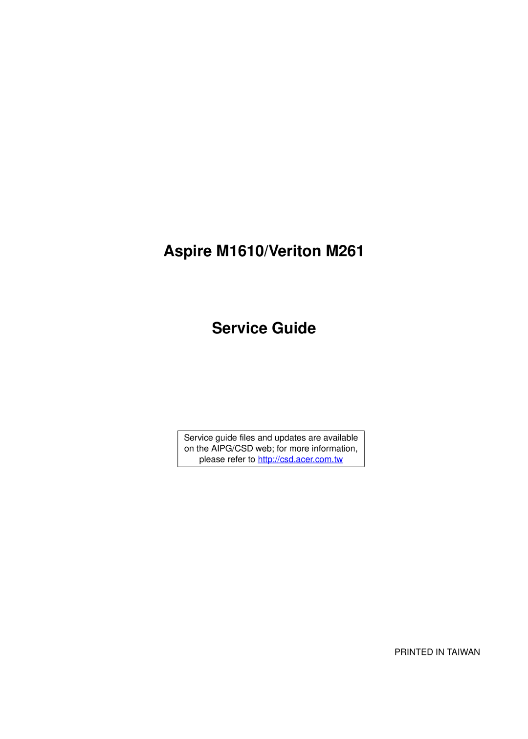 Aspire Digital manual Aspire M1610/Veriton M261 Service Guide 