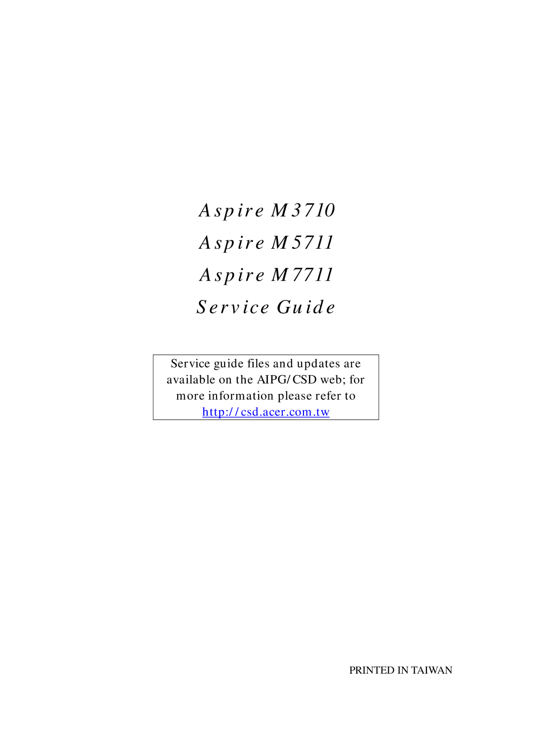 Aspire Digital manual Aspire M3710 Aspire M5711 Aspire M7711 Service Guide 