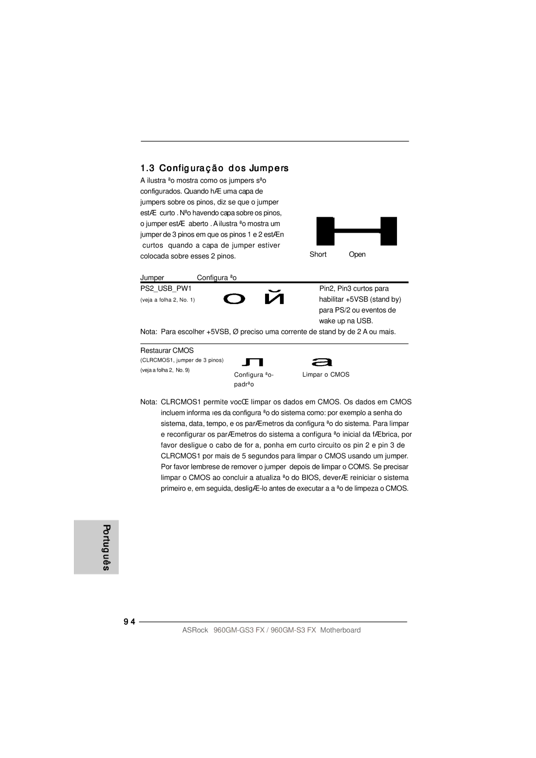 ASRock 960GM-S3 FX manual Configuração dos Jumpers, Colocada sobre esses 2 pinos 