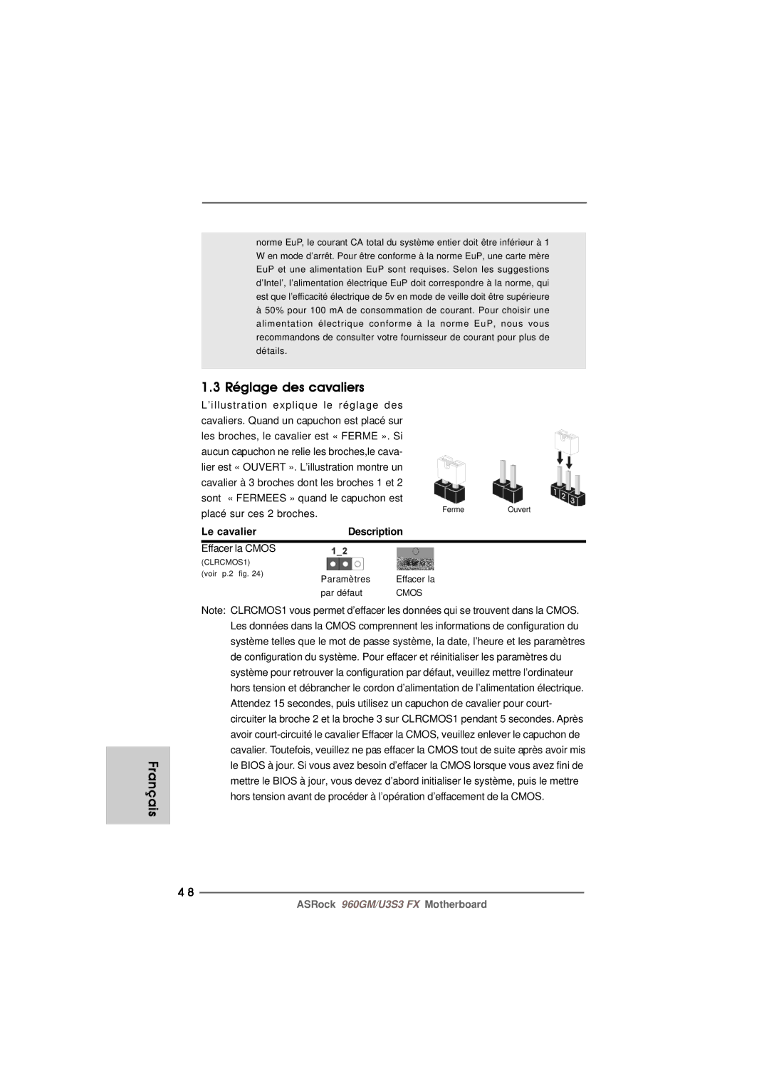 ASRock 960GM/U3S3 FX manual Réglage des cavaliers, Placé sur ces 2 broches, Le cavalier Description, Effacer la Cmos 