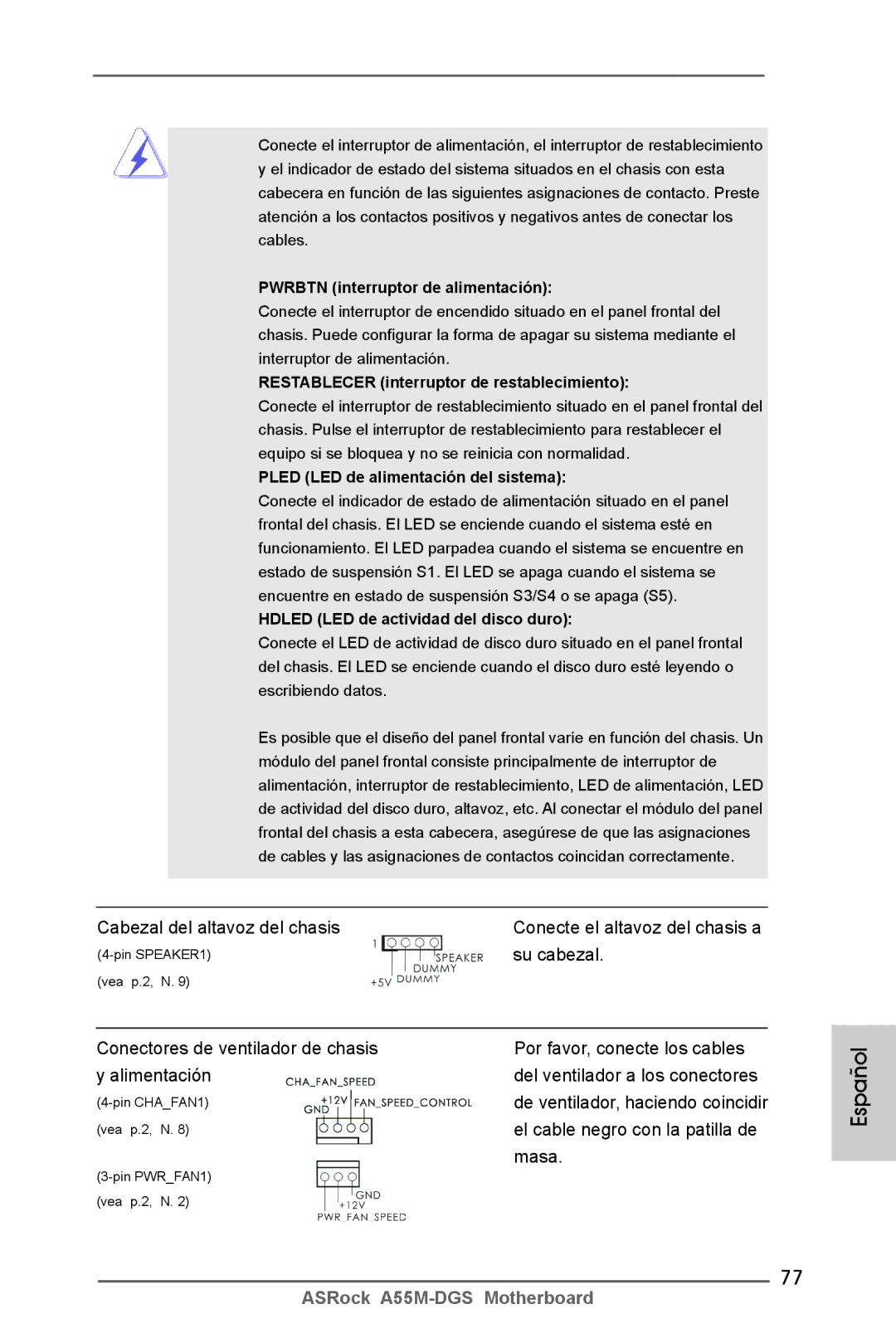 ASRock A55M-DGS manual Cabezal del altavoz del chasis, Su cabezal, Conectores de ventilador de chasis y alimentación 