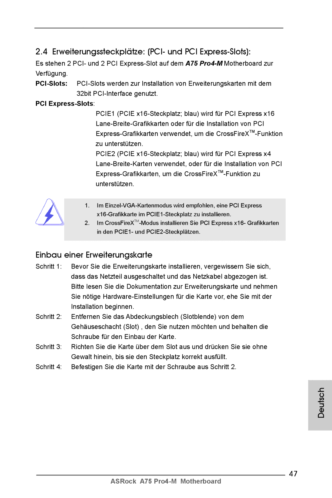 ASRock A75 Pro4-M manual Erweiterungssteckplätze PCI- und PCI Express-Slots, Einbau einer Erweiterungskarte 