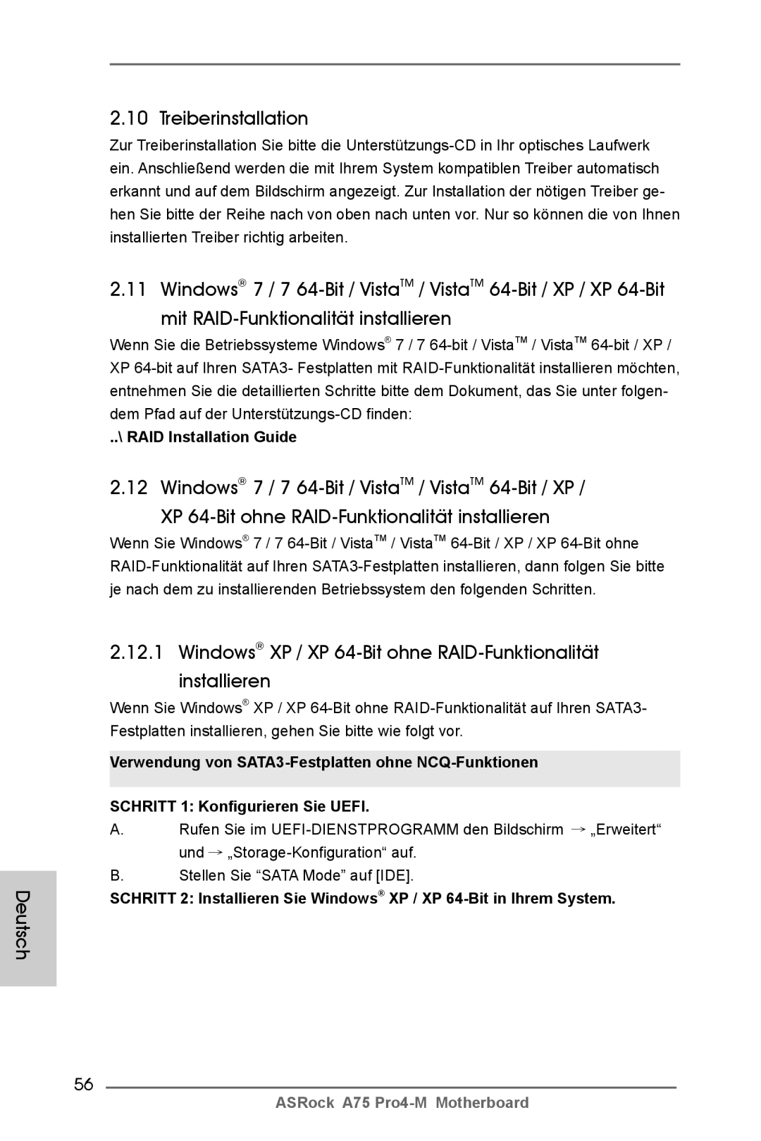 ASRock A75 Pro4-M manual Deutsch Treiberinstallation, Windows XP / XP 64-Bit ohne RAID-Funktionalität installieren 