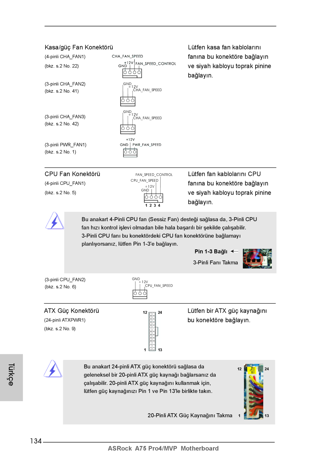 ASRock A75 Pro4/MVP manual 134, CPU Fan Konektörü, Lütfen fan kablolarını CPU, Fanına bu konektöre bağlayın, Bağlayın 