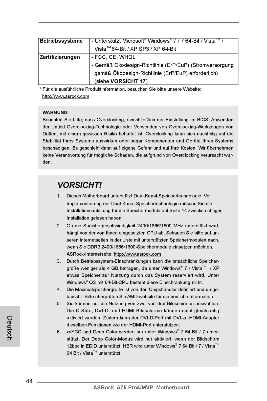 ASRock A75 Pro4/MVP manual Betriebssysteme, Unterstützt Microsoft Windows 7 / 7 64-Bit / Vista TM, Zertifizierungen 