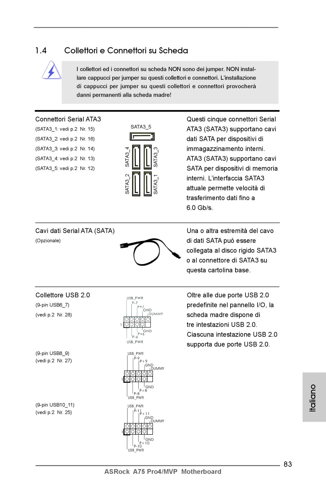 ASRock A75 Pro4/MVP manual Collettori e Connettori su Scheda, Connettori Serial ATA3, Gb/s Cavi dati Serial ATA Sata 