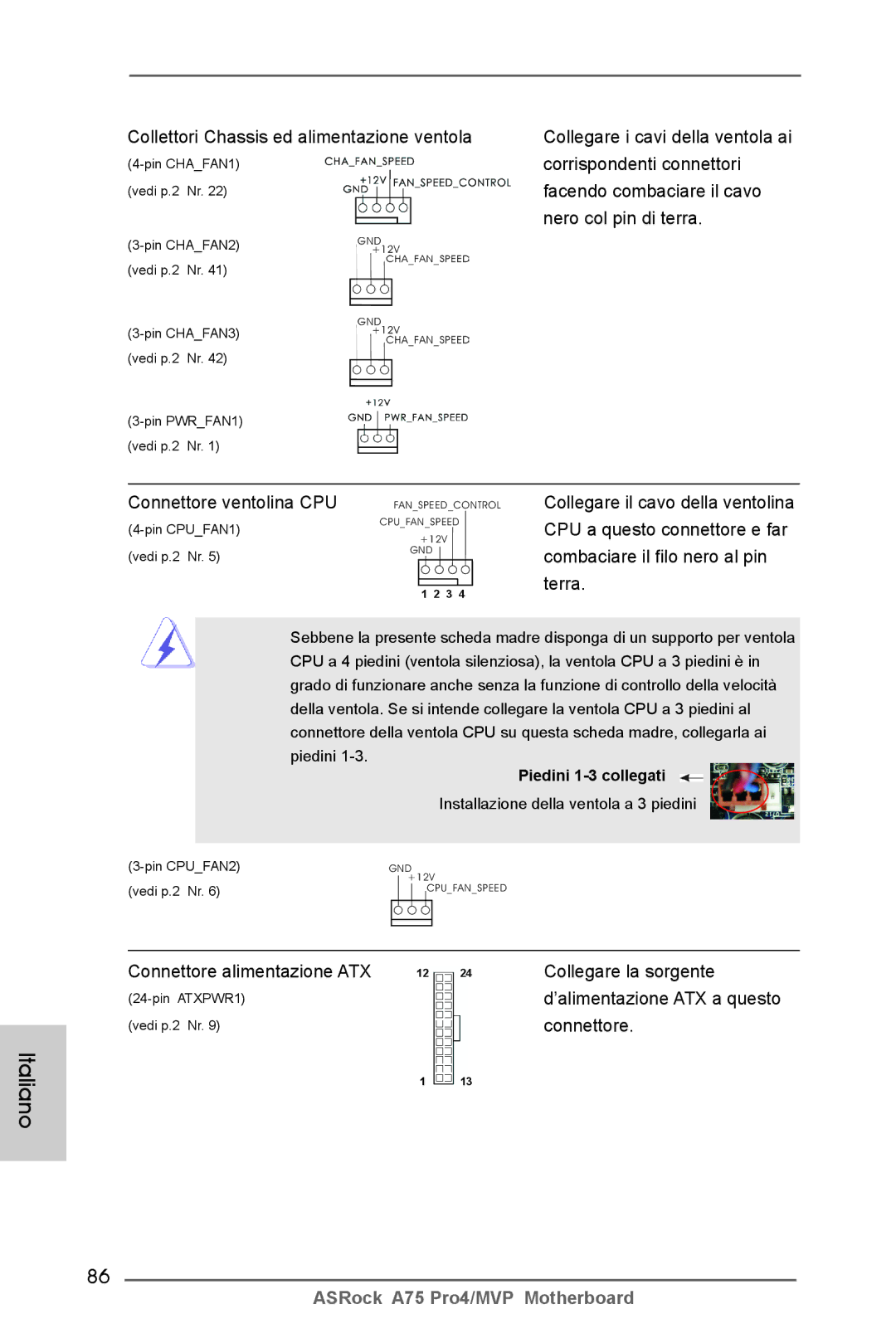 ASRock A75 Pro4/MVP manual Connettore ventolina CPU, CPU a questo connettore e far, Combaciare il filo nero al pin, Terra 