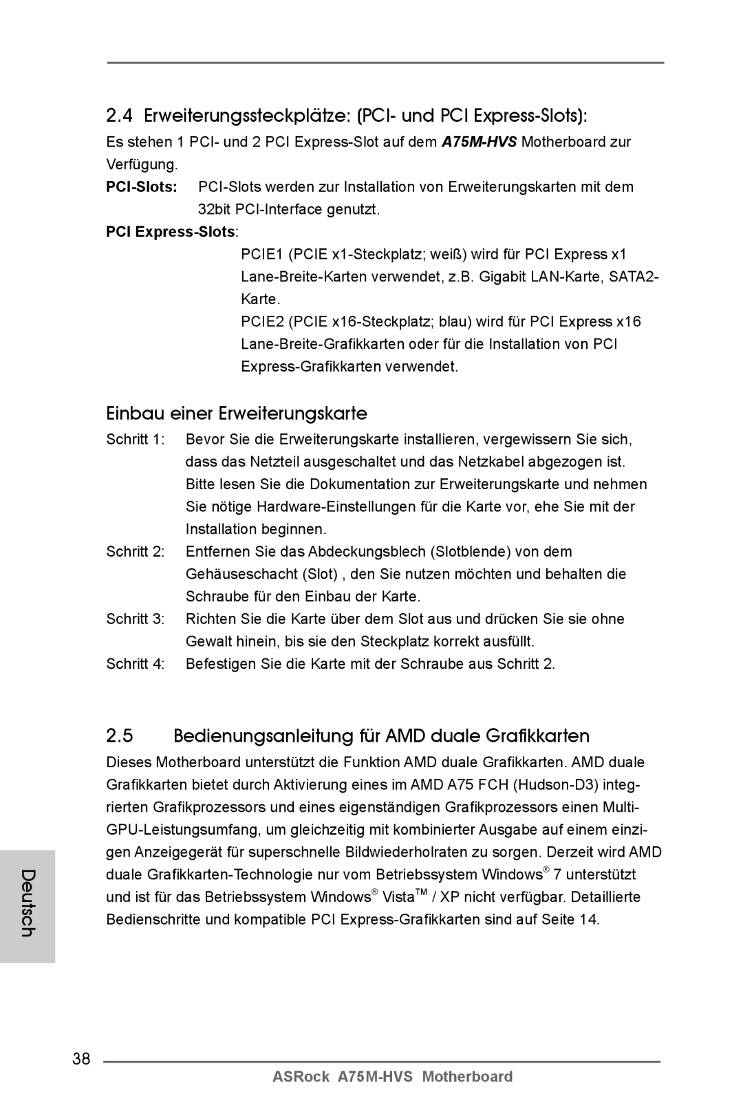 ASRock A75M-HVS manual Deutsch Erweiterungssteckplätze PCI- und PCI Express-Slots, Einbau einer Erweiterungskarte 