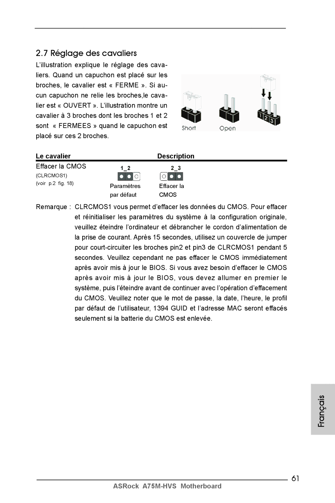 ASRock A75M-HVS manual Réglage des cavaliers, Le cavalier Description, Effacer la Cmos 