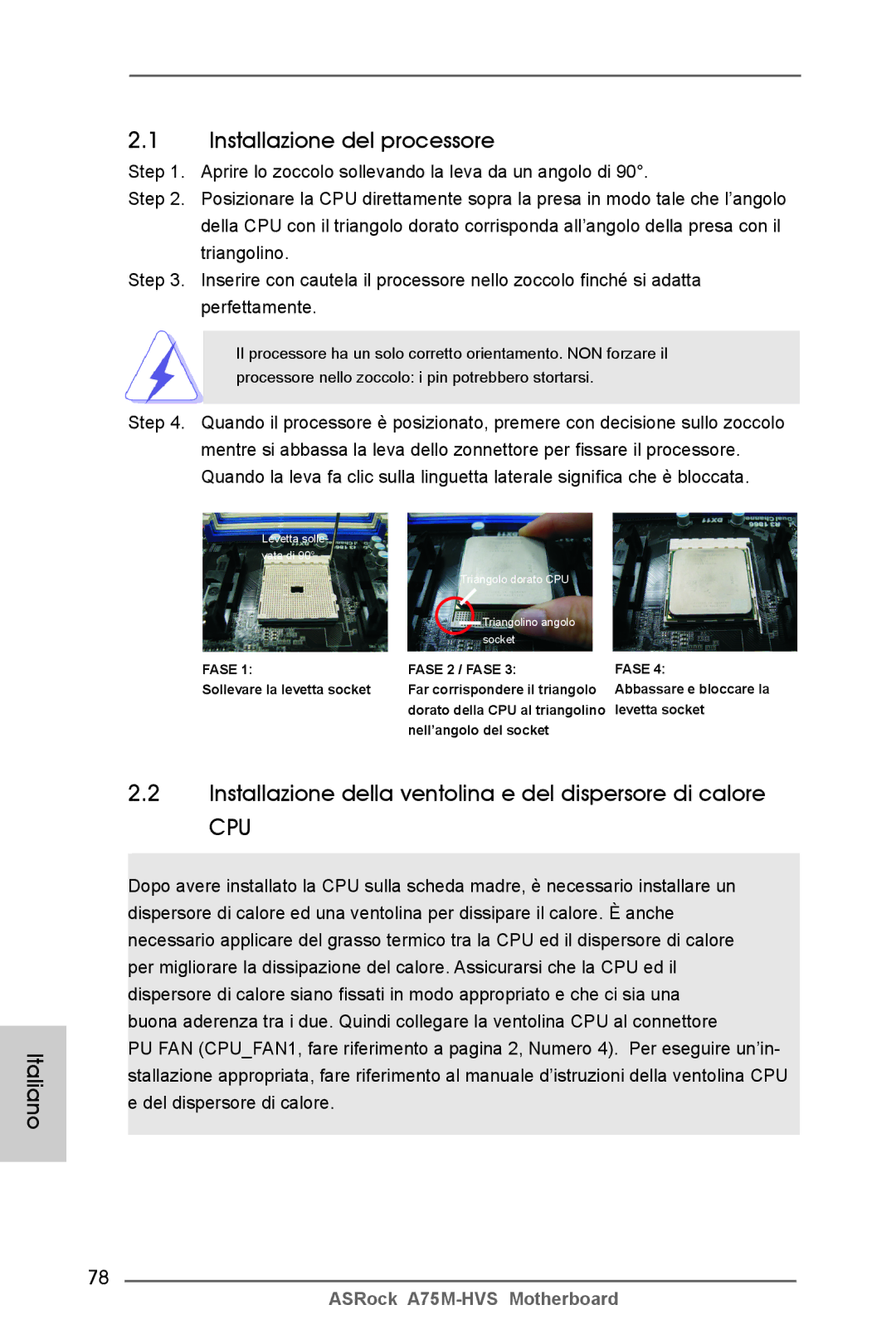 ASRock A75M-HVS manual Italiano Installazione del processore, Installazione della ventolina e del dispersore di calore 