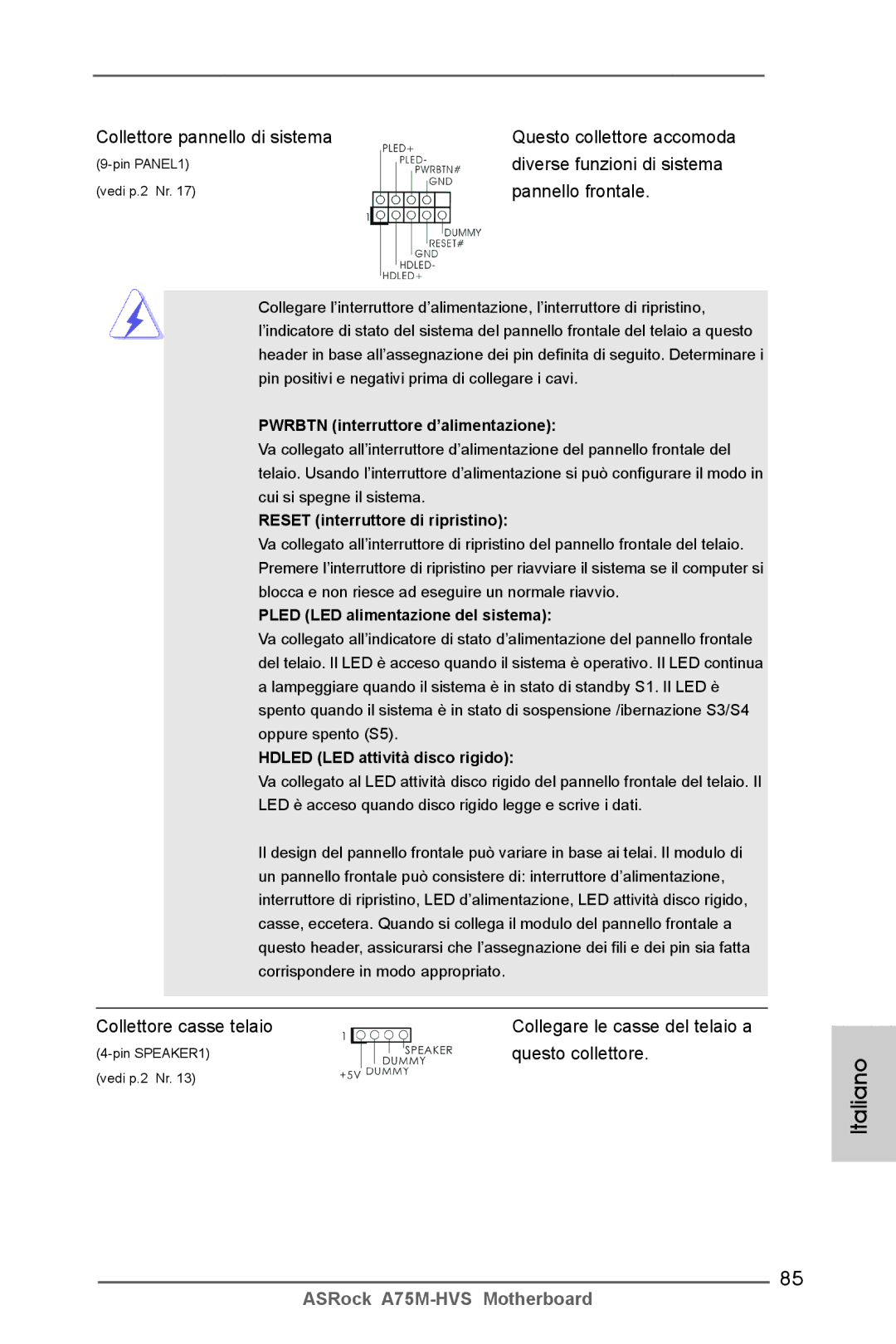 ASRock A75M-HVS manual Collettore pannello di sistema, Diverse funzioni di sistema, Questo collettore 