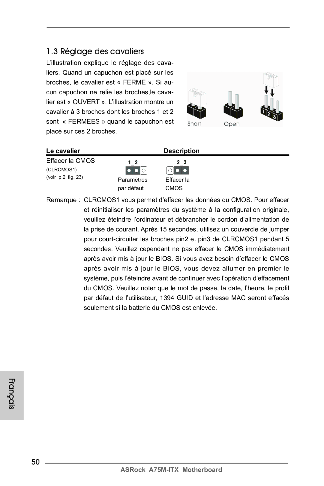 ASRock A75M-ITX manual Réglage des cavaliers, Le cavalier Description, Effacer la Cmos 