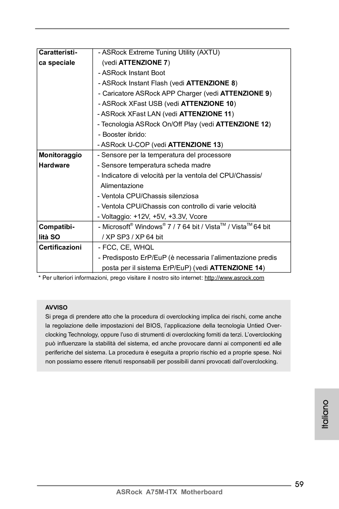 ASRock A75M-ITX manual Caratteristi, Ca speciale Vedi Attenzione, Monitoraggio, Compatibi, Lità SO, Certificazioni 