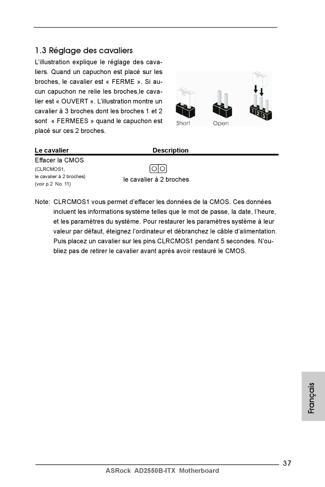 ASRock AD2550B-ITX manual Réglage des cavaliers, Le cavalier Description, Effacer la Cmos, Le cavalier à 2 broches 