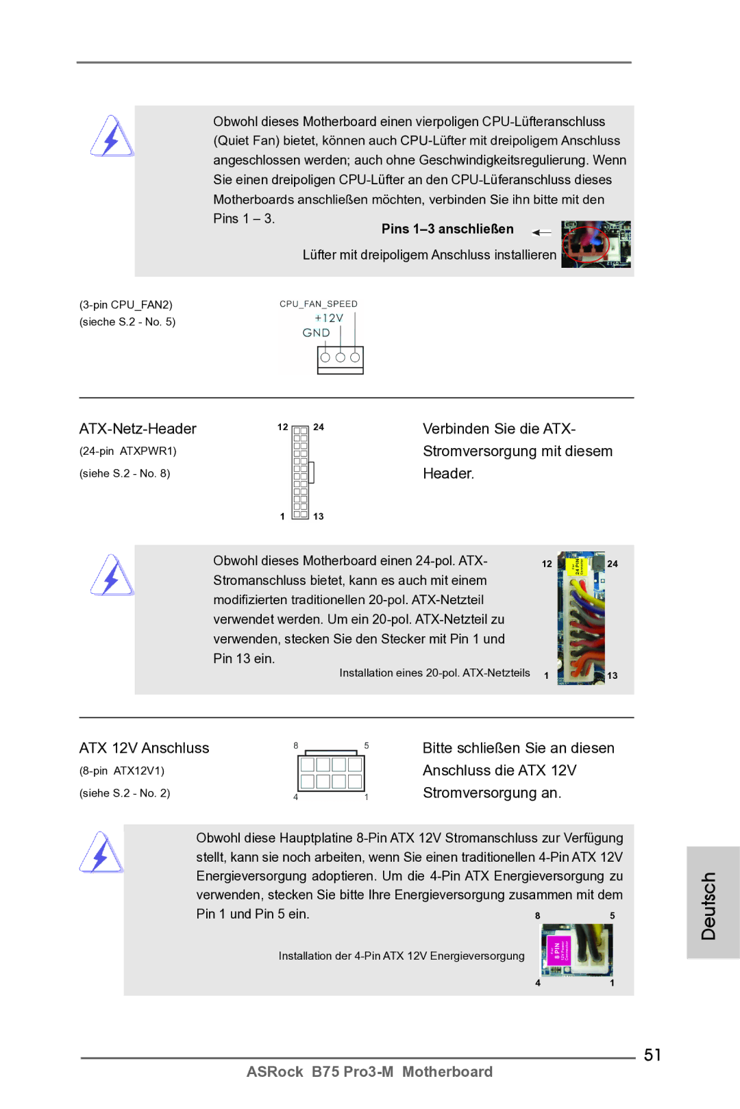 ASRock B75 Pro3-M manual ATX-Netz-Header Verbinden Sie die ATX, Stromversorgung mit diesem 