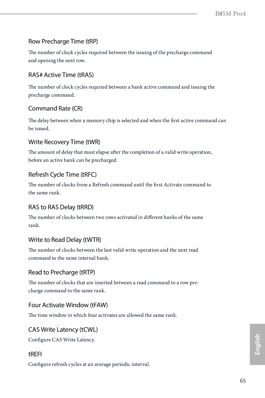 ASRock B85M Pro4 manual Row Precharge Time tRP, RAS# Active Time tRAS, Command Rate CR, Write Recovery Time tWR, Trefi 