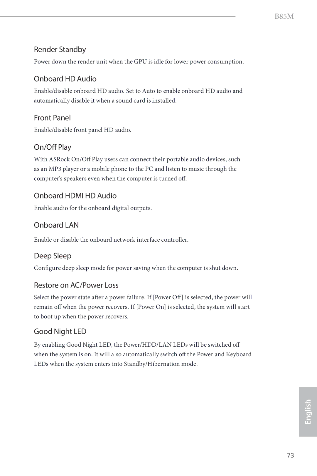 ASRock B85M Render Standby, Onboard HD Audio, Front Panel, On/Off Play, Onboard Hdmi HD Audio, Onboard LAN, Deep Sleep 