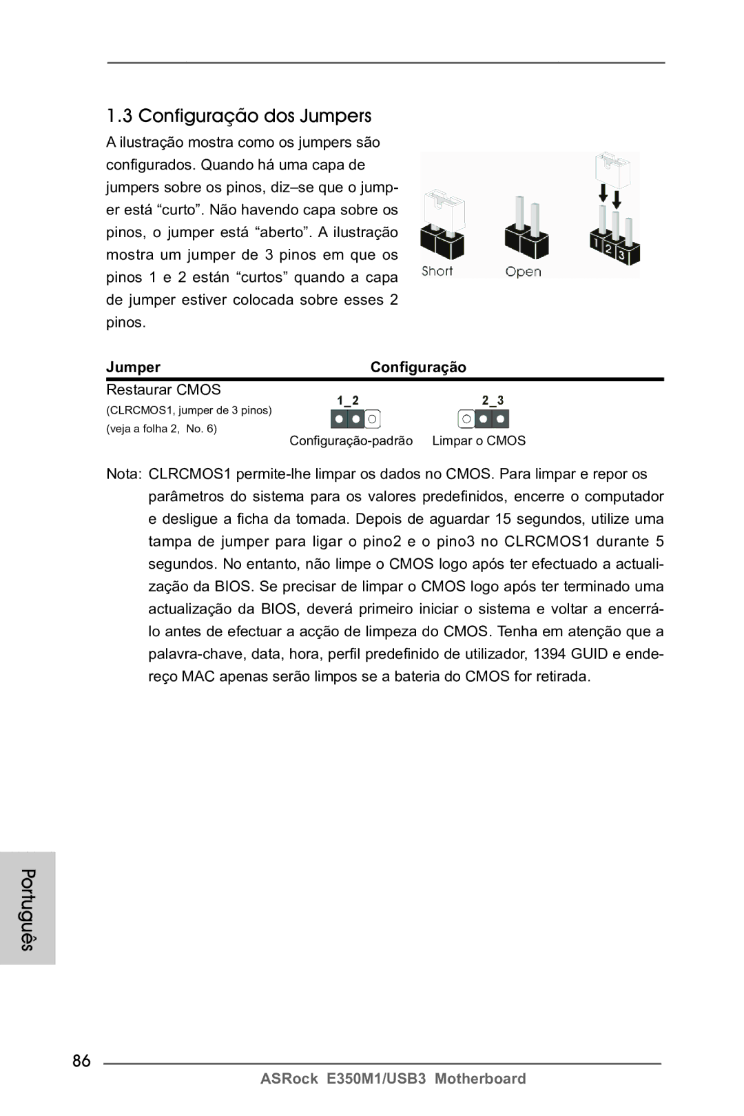 ASRock E350M1/USB3 manual Configuração dos Jumpers, Jumper Configuração, Restaurar Cmos 