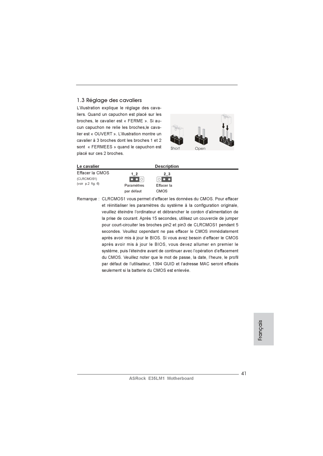 ASRock E35LM1 manual Réglage des cavaliers, Le cavalier Description, Effacer la Cmos 