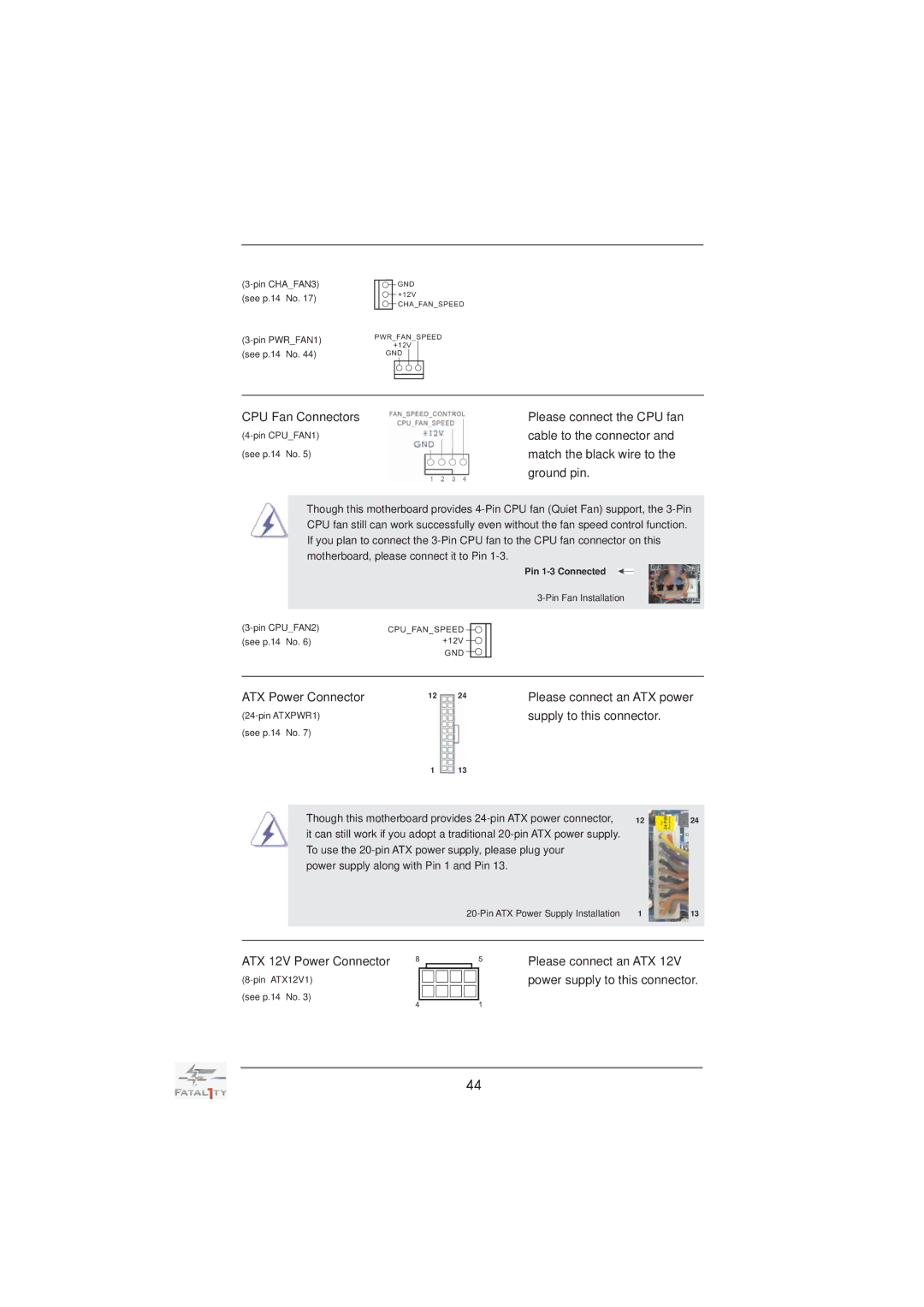 ASRock Fatal1ty X79 Professional manual CPU Fan Connectors Please connect the CPU fan 