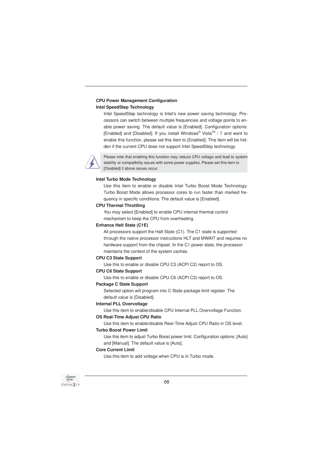 ASRock Fatal1ty X79 Professional manual CPU Thermal Throttling, Enhance Halt State C1E, CPU C3 State Support 