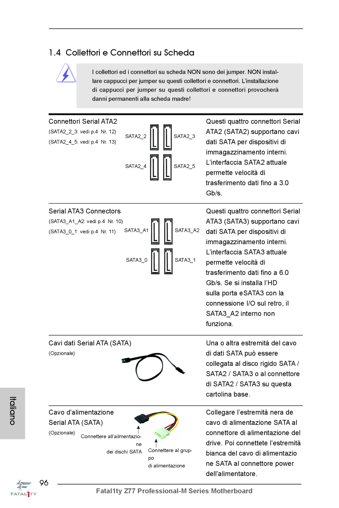 ASRock Fatal1ty Z77 Professional-M manual Connettori Serial ATA2, Cavi dati Serial ATA Sata, Cavo d’alimentazione 