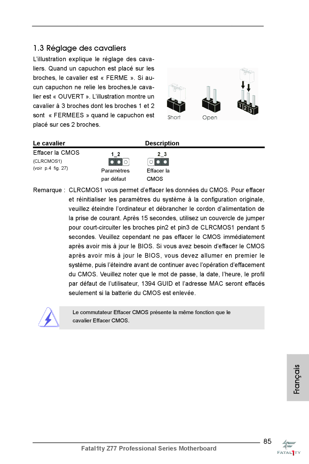 ASRock Fatal1ty Z77 Professional manual Réglage des cavaliers, Le cavalier Description, Effacer la Cmos 