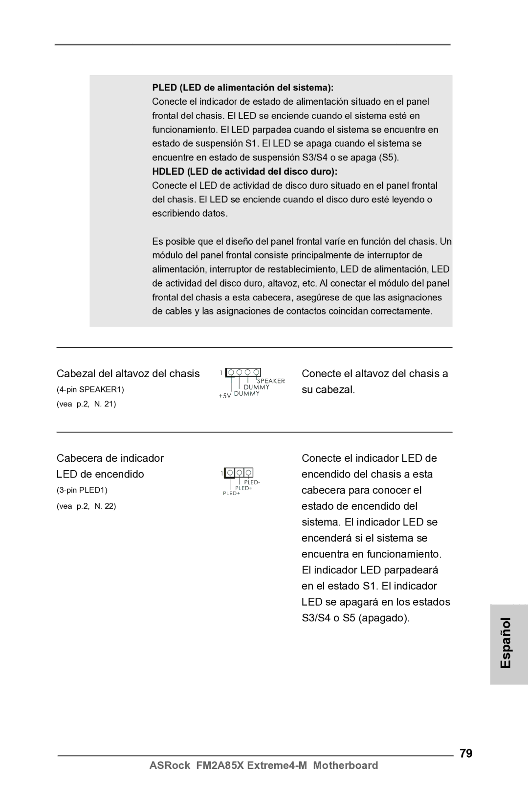 ASRock FM2A85X Extreme4-M Su cabezal, Cabecera para conocer el, Estado de encendido del, Sistema. El indicador LED se 