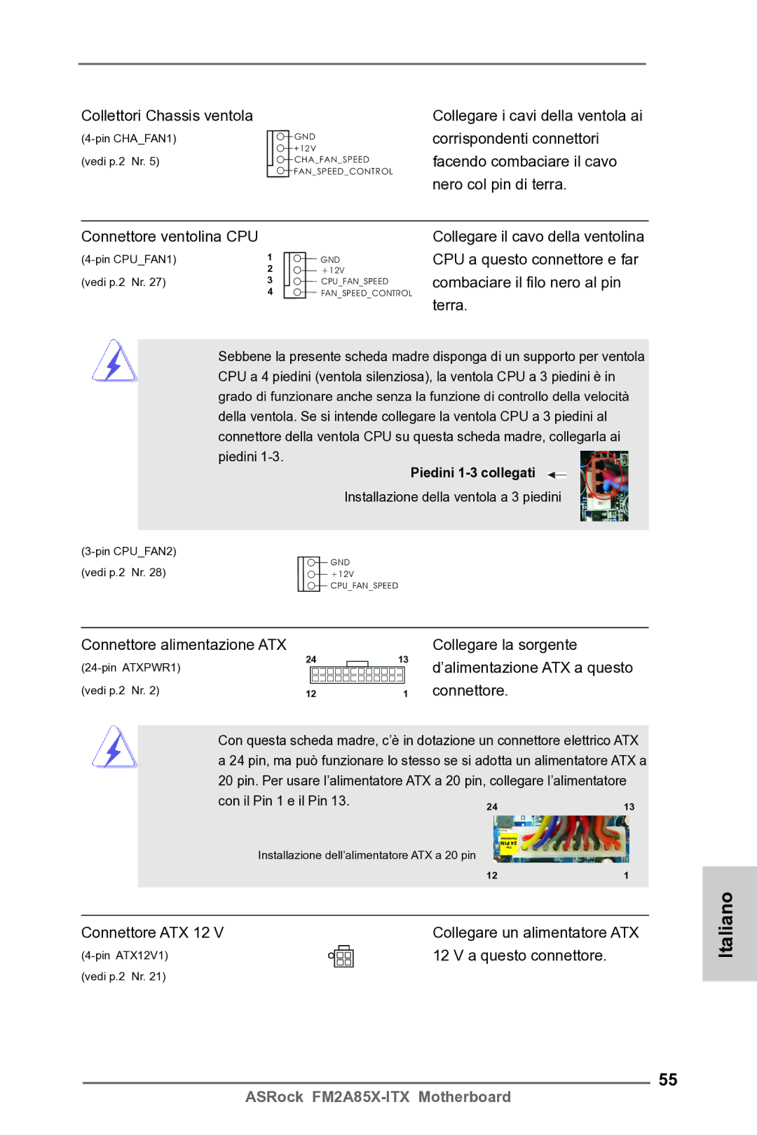 ASRock FM2A85X-ITX manual Corrispondenti connettori, Facendo combaciare il cavo, Nero col pin di terra, Terra, Connettore 