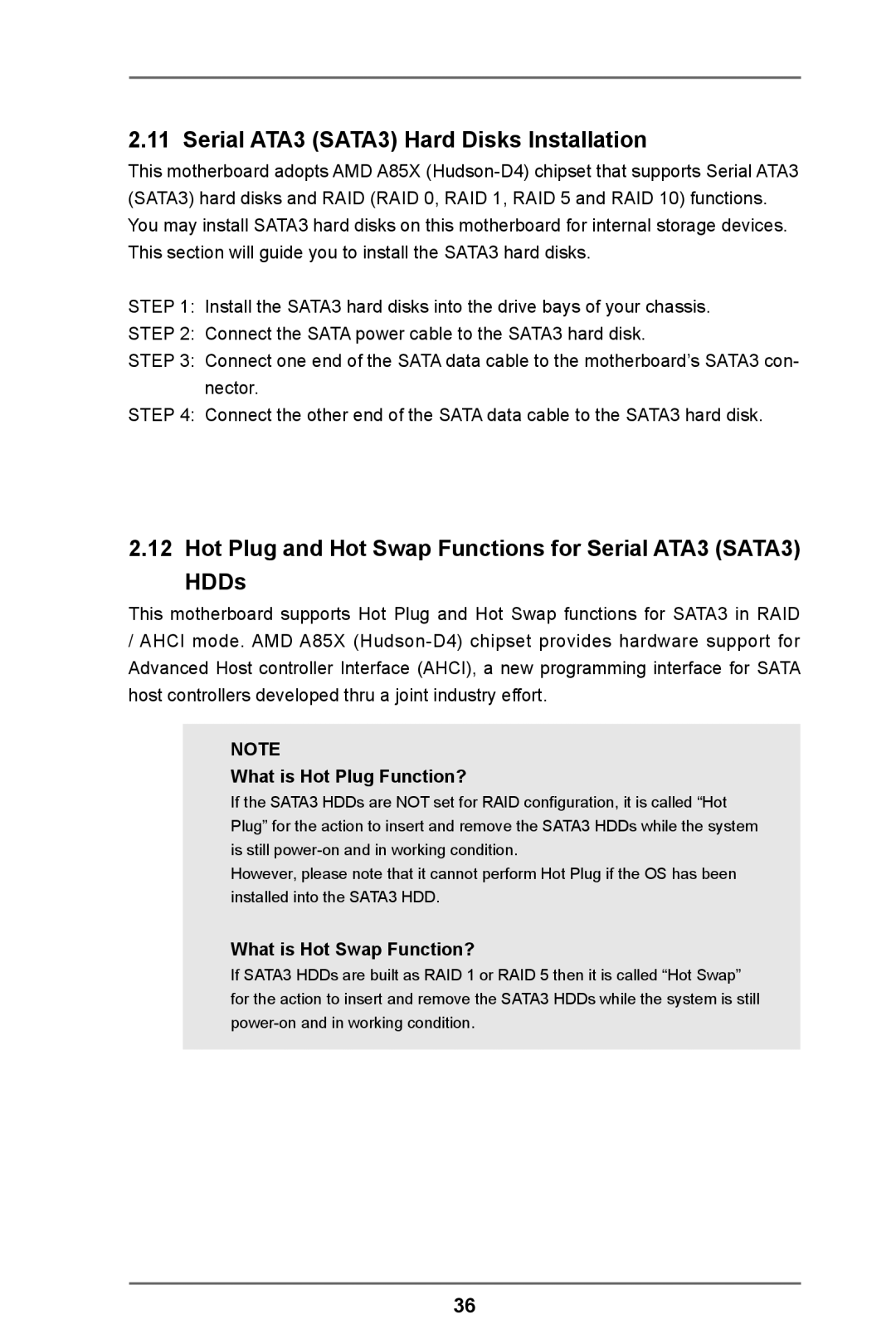 ASRock FM2A85X Pro Serial ATA3 SATA3 Hard Disks Installation, Hot Plug and Hot Swap Functions for Serial ATA3 SATA3 HDDs 