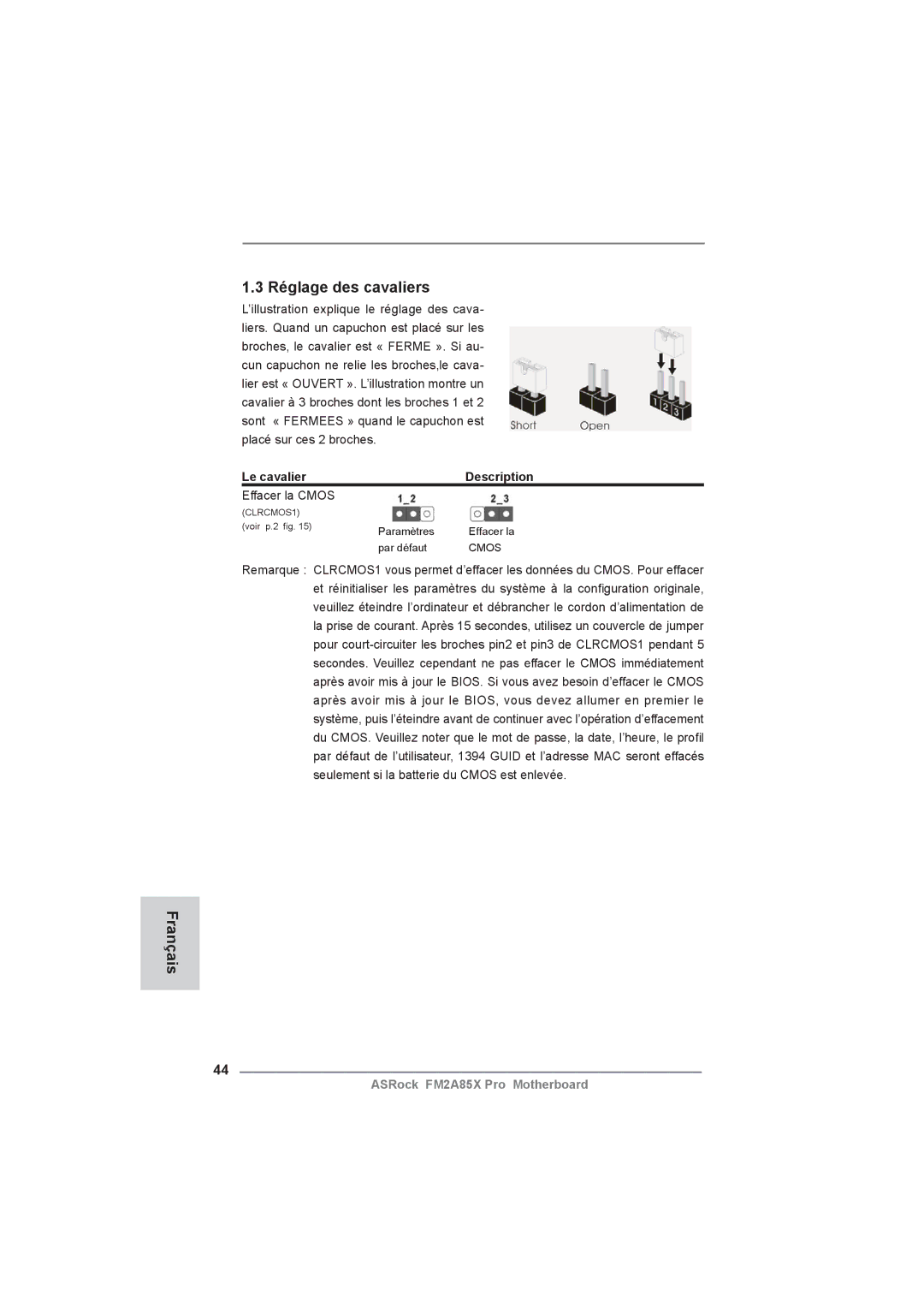 ASRock FM2A85X Pro manual Réglage des cavaliers, Le cavalier Description, Effacer la Cmos 