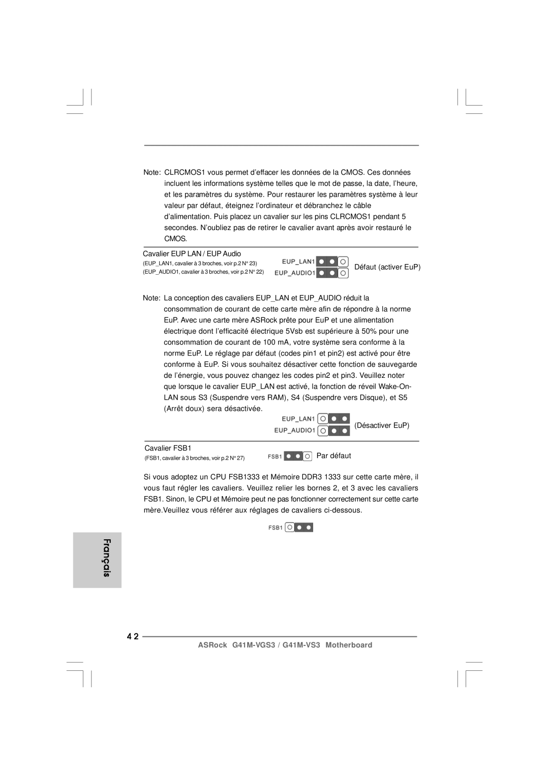 ASRock G41M-VS3 R2.0 manual Cavalier EUP LAN / EUP Audio, Désactiver EuP Cavalier FSB1, Par défaut 
