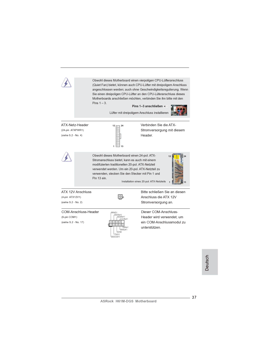 ASRock H61M-DGS manual Verbinden Sie die ATX, Header 