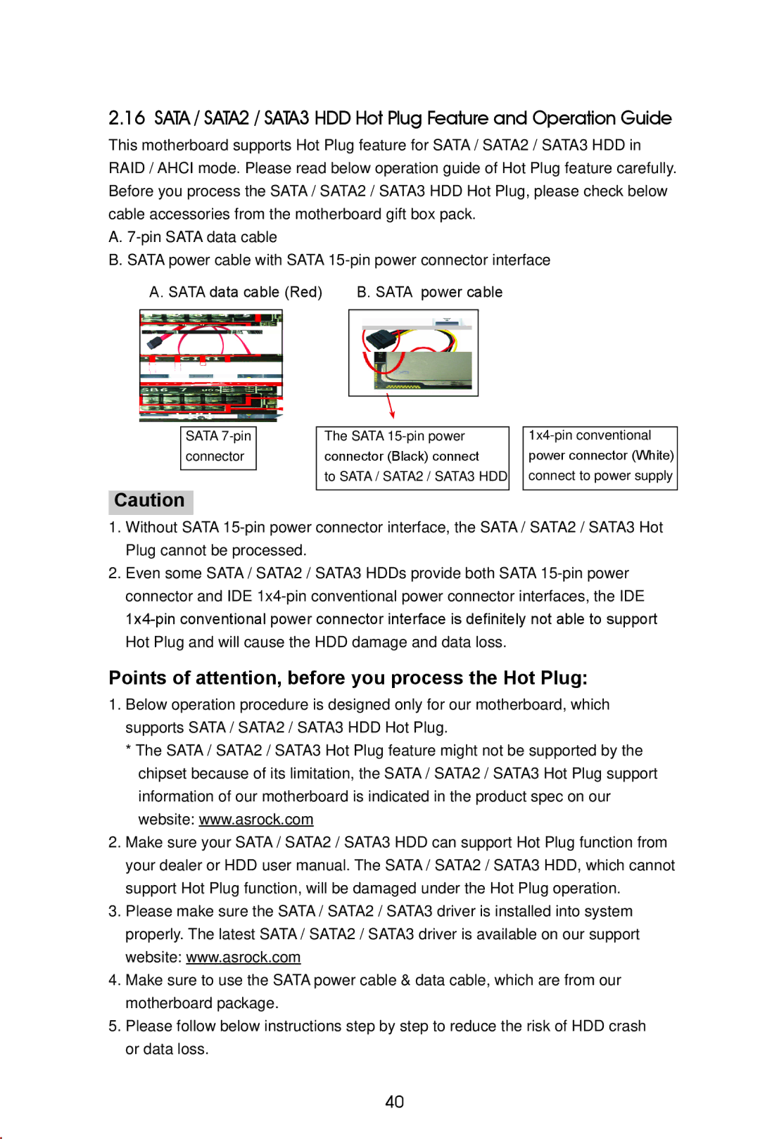 ASRock H77 Pro4/MVP manual Points of attention, before you process the Hot Plug 