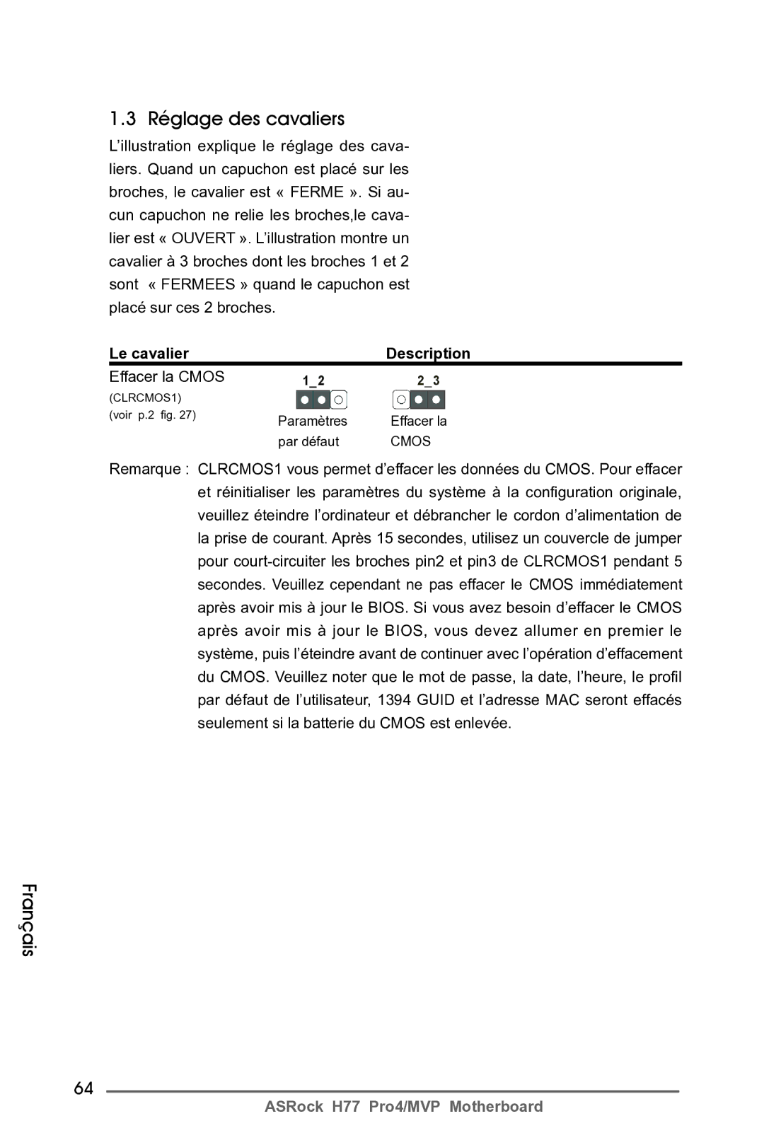 ASRock H77 Pro4/MVP manual Réglage des cavaliers, Le cavalier Description, Effacer la Cmos 